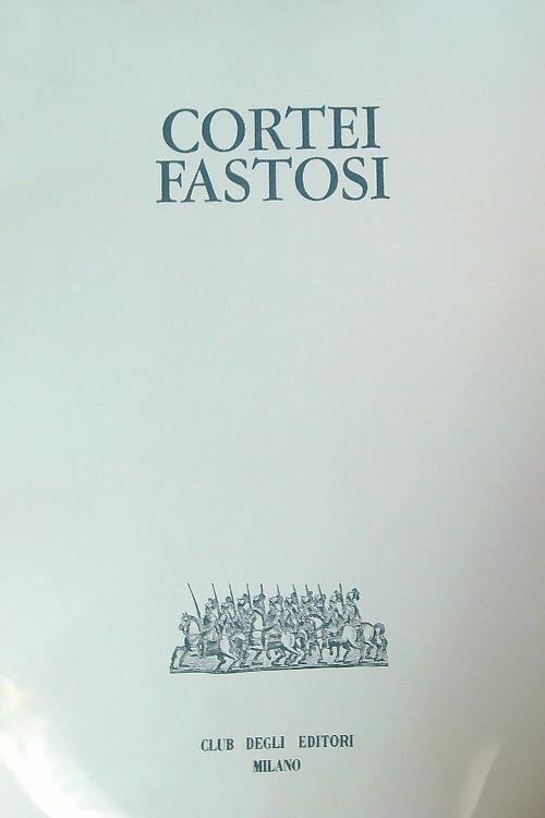 Cortei fastosi