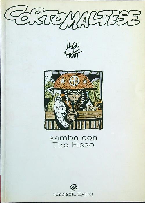 Corto Maltese. Samba con Tiro Fisso
