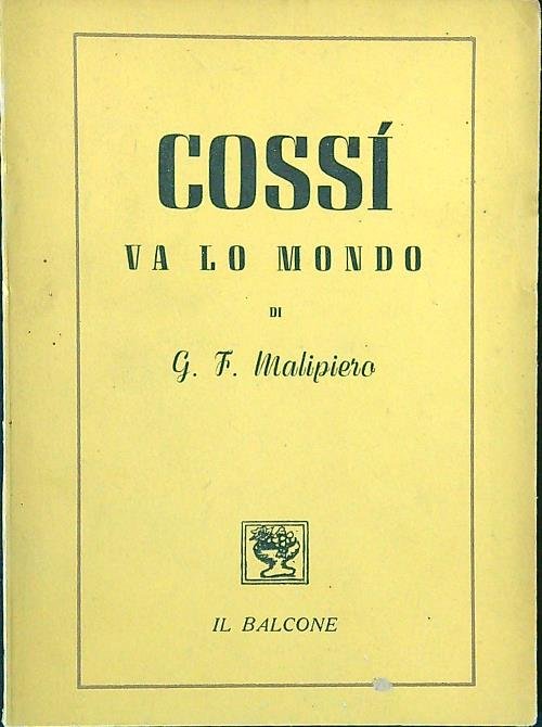 Cossi' va lo mondo