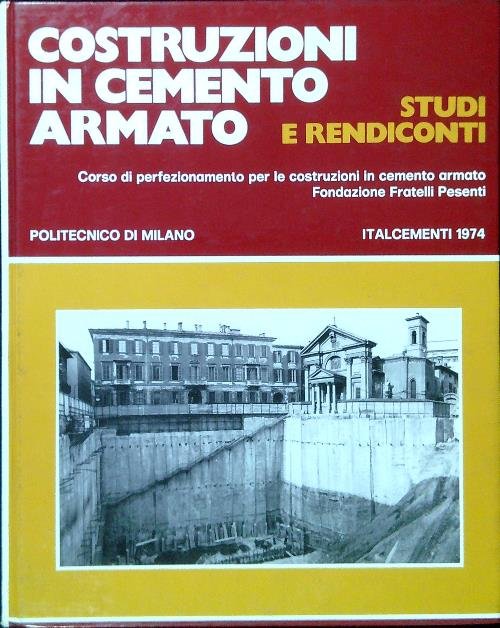 Costruzioni In Cemento Armato. Studi e rendiconti 11/1974