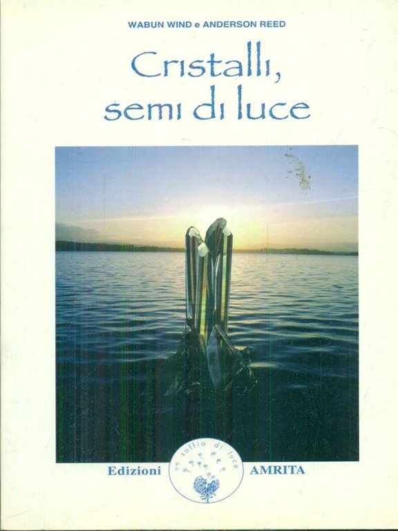 Cristalli, semi di luce