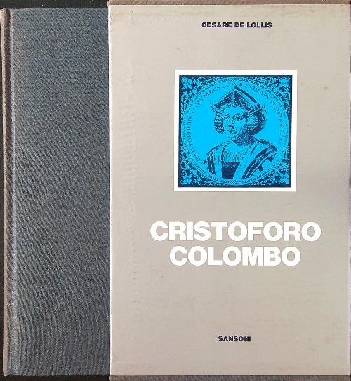 Cristoforo Colombo nella leggenda e nella storia