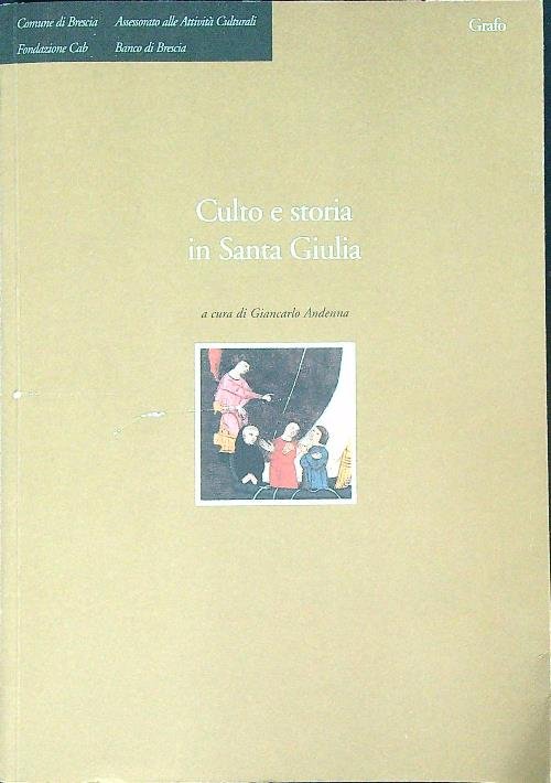 Culto e storia in Santa Giulia