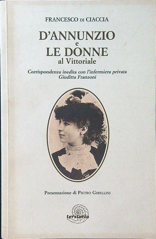 D'Annunzio e le donne al Vittoriale: corrispondenza con Giuditta Franzoni | Immagine principale