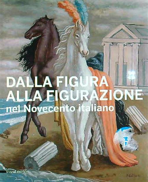 Dalla figura alla figurazione nel Novecento italiano