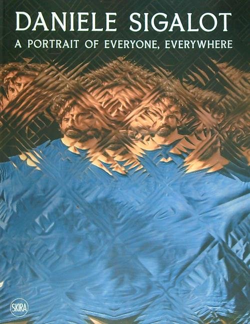 Daniele Sigalot a portrait of everyone, everywhere | Immagine Gallery 2