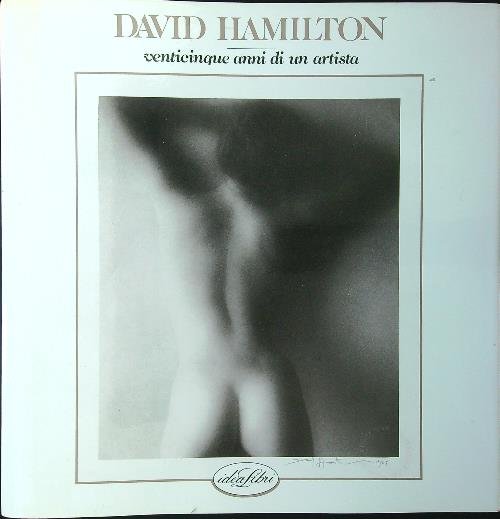 David Hamilton. Venticinque anni di un artista | Immagine principale