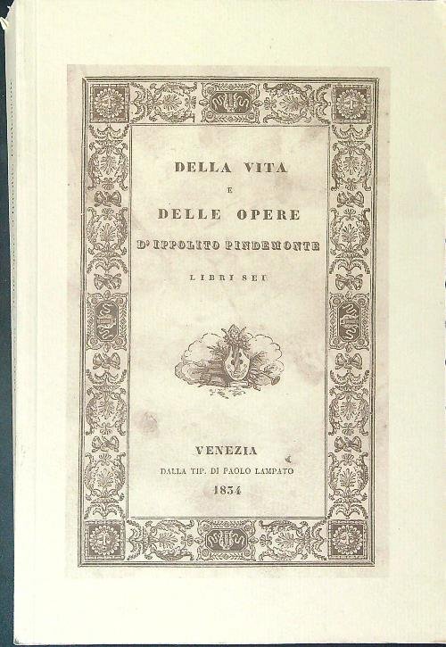 Della vita e delle opere d'Ippolito Pindemonte