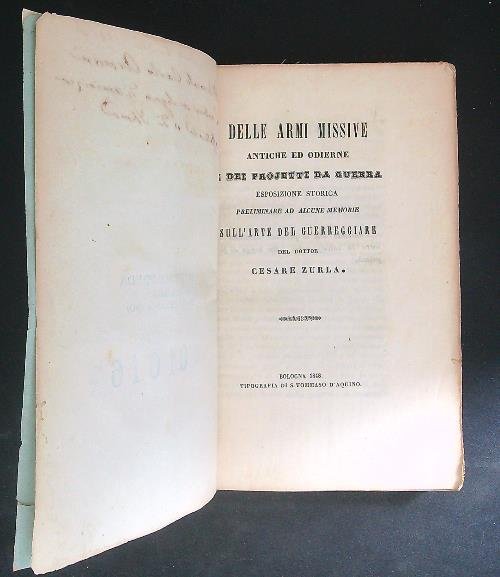 Delle armi missive antiche ed odierne e dei projetti da …