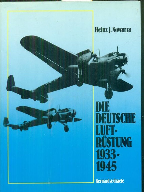 Die deutsche Luftrustung 1933-1945 band 1