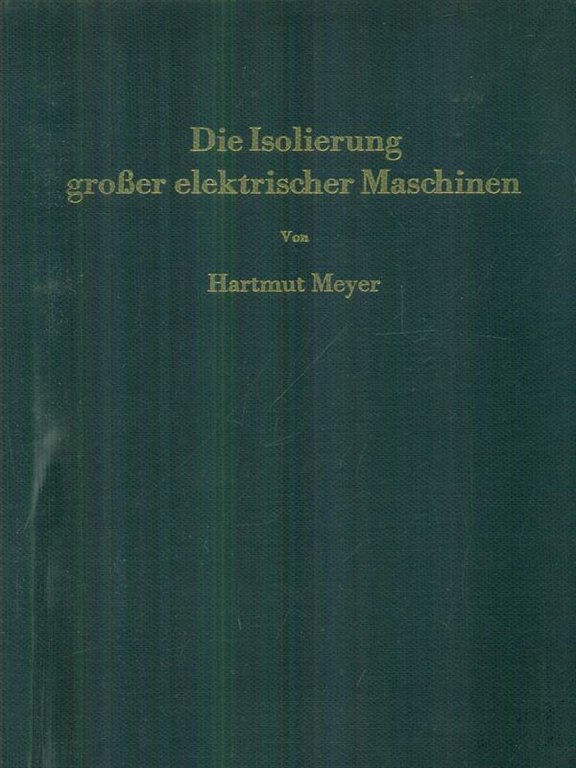 Die isolierung grober elektrischer maschinen