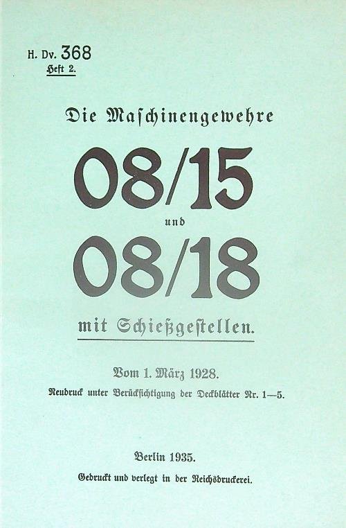 Die Maschinengewehre 08/15 und 08/18 mit Schiessgestellen