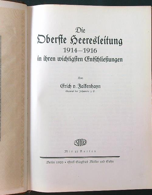 Die Oberste Heeresleitung 1914-1916 in ihren wichtigsten Entschliessungen