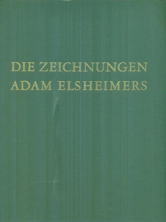 Die zeichnungen Adam Elsheimers