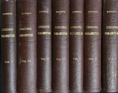 Discorsi parlamentari di Agostino Depretis 7vv