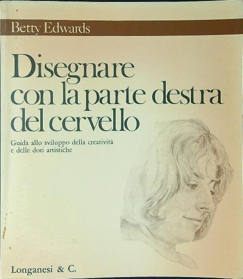 Disegnare con la parte destra del cervello