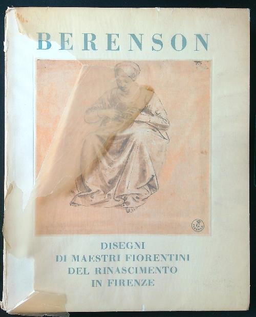 Disegni di maestri fiorentini del Rinascimento in Firenze