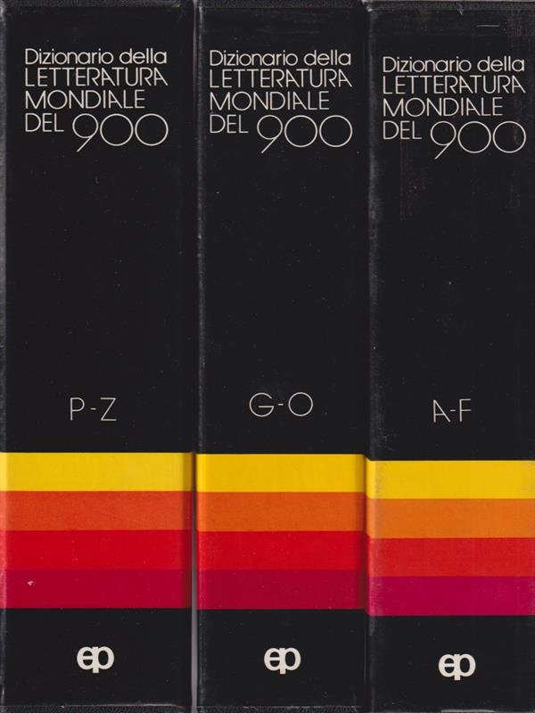 Dizionario della Letteratura mondiale del 900. 3 Volumi