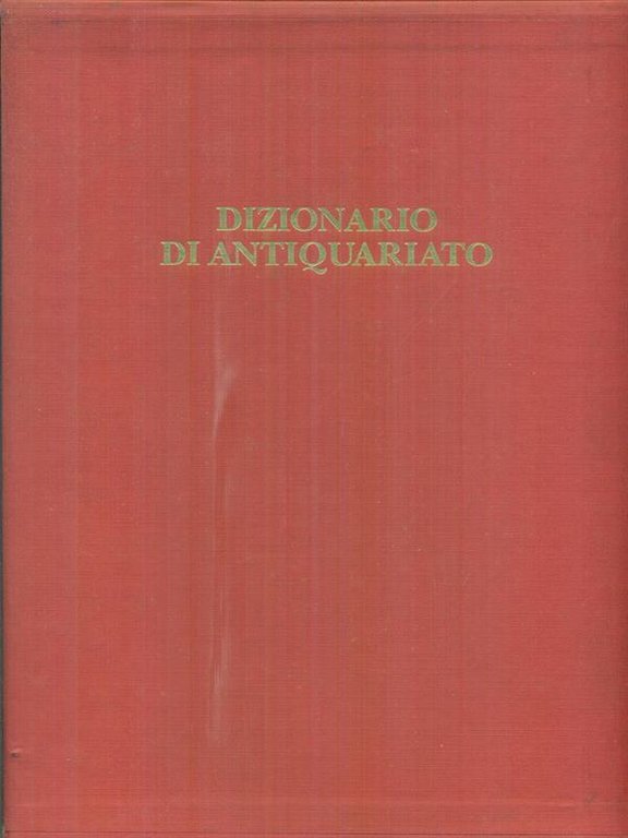 Dizionario di antiquariato 4vv.