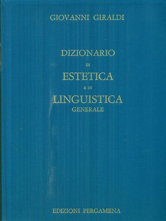 Dizionario di estetica e di linguistica generale