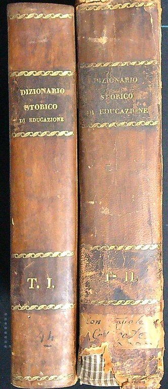 Dizionario storico di educazione. 2vv