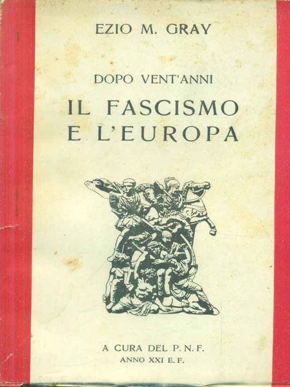 Dopo vent'anni il fascismo e l'Europa