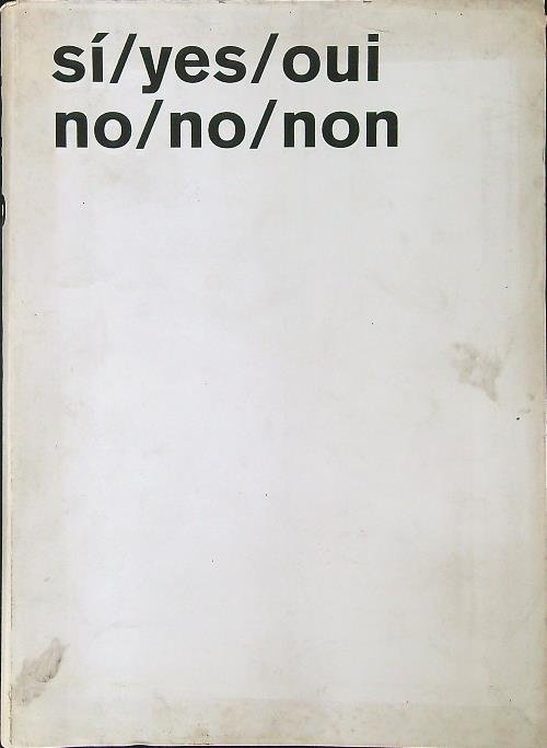 Dora Garcia Si'/yes/oui/no/no/non | Immagine Gallery 2