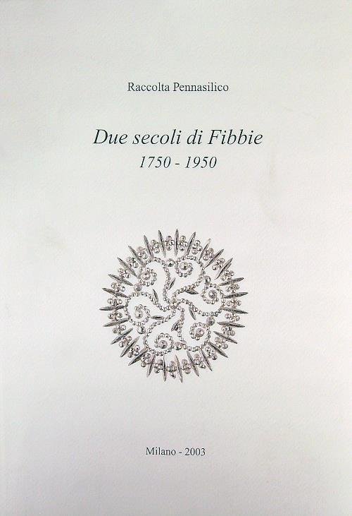 Due secoli di fibbie 3 voll. | Immagine Gallery 2