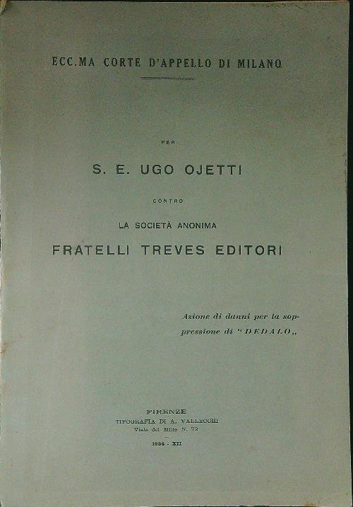 Ecc.ma corte d'appello di Milano per S. E. Ugo Ojetti …
