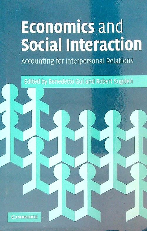 Economics and Social Interaction: Accounting for Interpersonal Relations