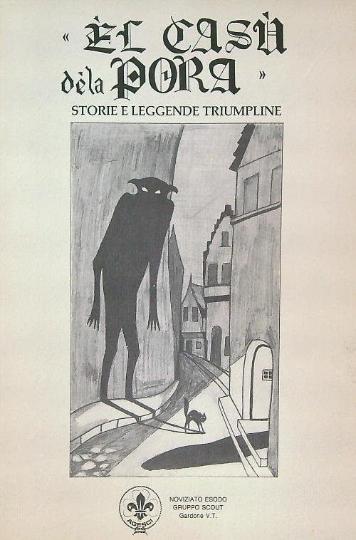 El casu' dela Pora. Storie e leggende triumpline