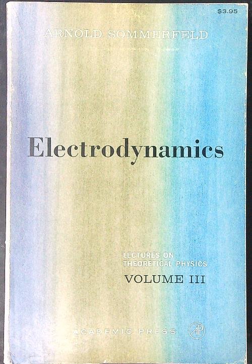 Electrodynamics Vol III