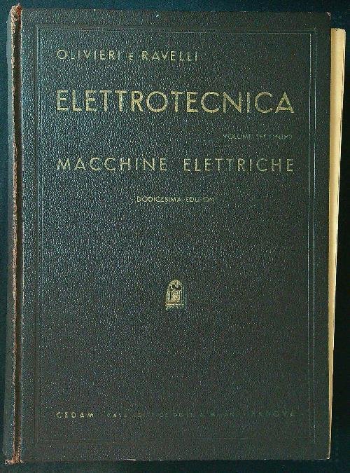 Elettrotecnica volume secondo. Macchine elettriche