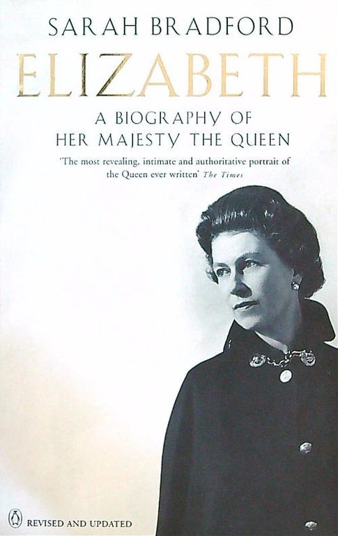 Elizabeth. A Biography of Her Majesty the Queen