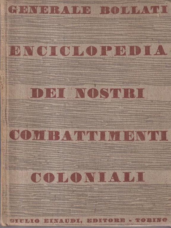 Enciclopedia dei nostri combattimenti coloniali.