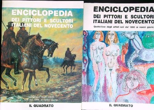 Enciclopedia dei pittori e scultori Italiani del Novecento 2 vv