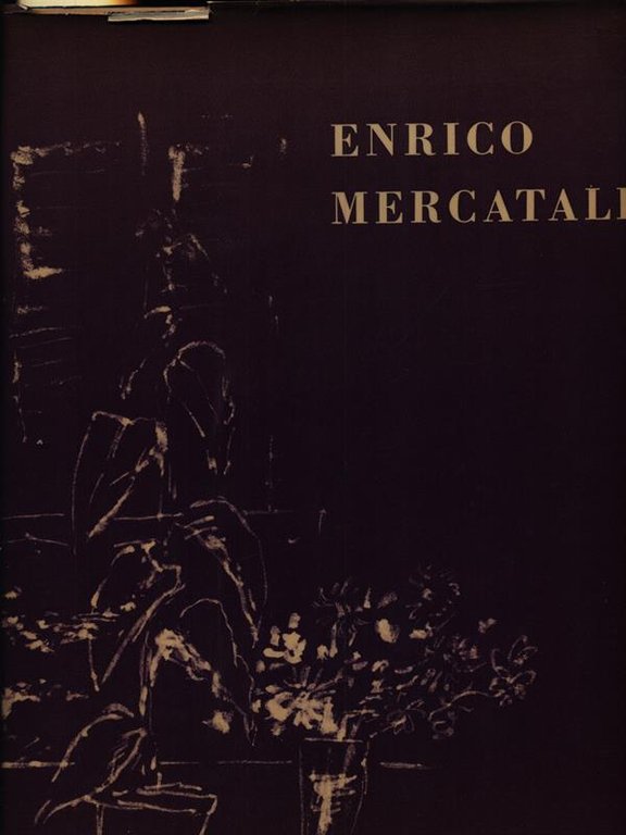 Enrico Mercatali. Disegni e poesie