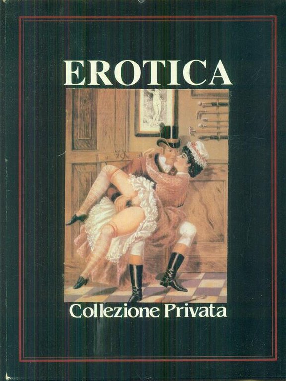 Erotica collezionme privata dal n.6 al n.10