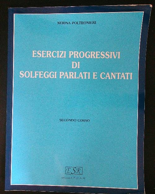 Esercizi progressivi di solfeggi parlati e cantati