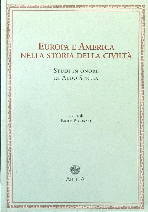 Europa e America nella storia della civilta'. Studi in onore …
