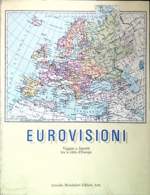 Eurovisioni. Viaggi a fumetti tra le citta' d'Europa