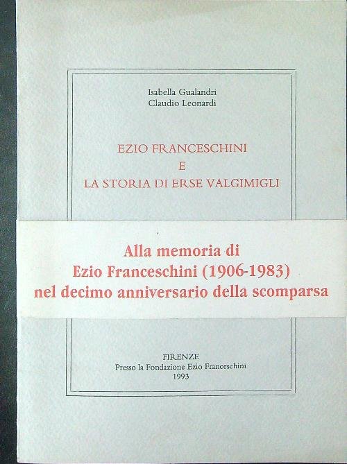 Ezio Franceschini e la storia di Erse Valgimigli