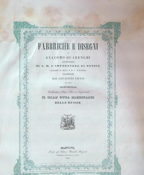 Fabbriche e disegni di Giacomo Quarenghi