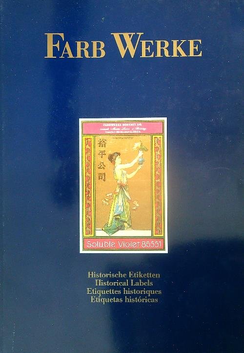 Farb Werke. Historische Etiketten