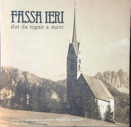 Fassa ieri. Dut da tegnir a ment