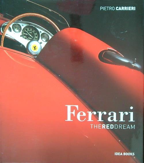 Ferrari. The red dream