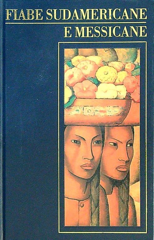 Fiabe sudamericane e messicane