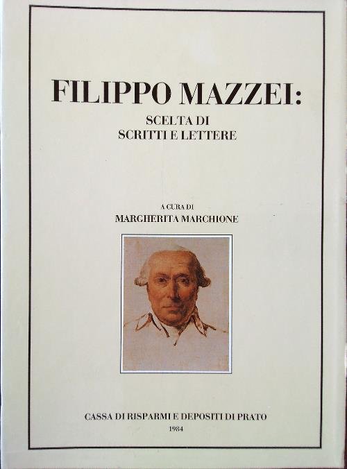 Filippo Mazzei. Scelta di scritti e lettere 3 voll.
