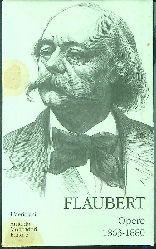 Flaubert. Opere. 1863-1880