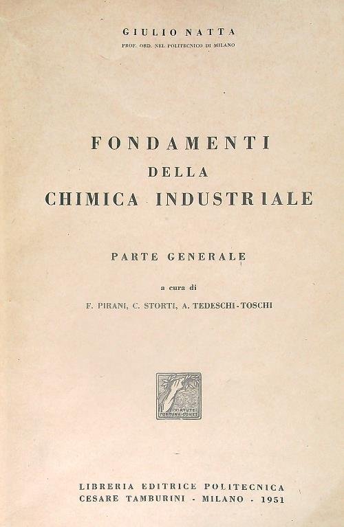 Fondamenti della chimica industriale. Parte generale